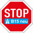 Stop B15 neu